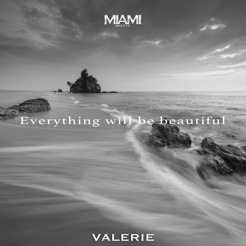 VALERIE MUSIC - Everything Will Be Beautiful [313MIAMI]